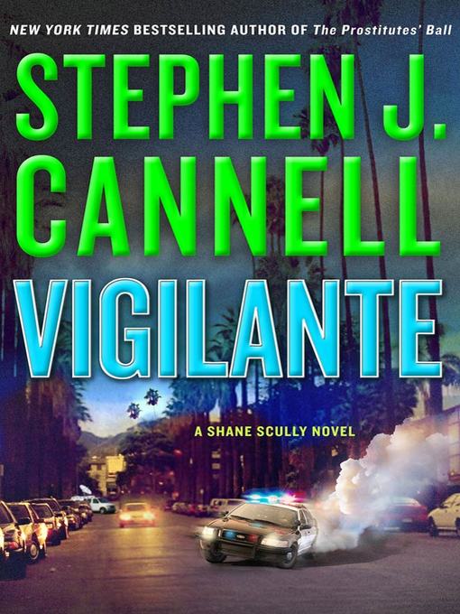 Title details for Vigilante by Stephen J. Cannell - Wait list